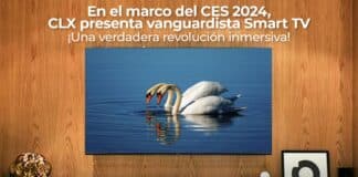 CES 2024 CLX Smart TV - Noticias Ahora