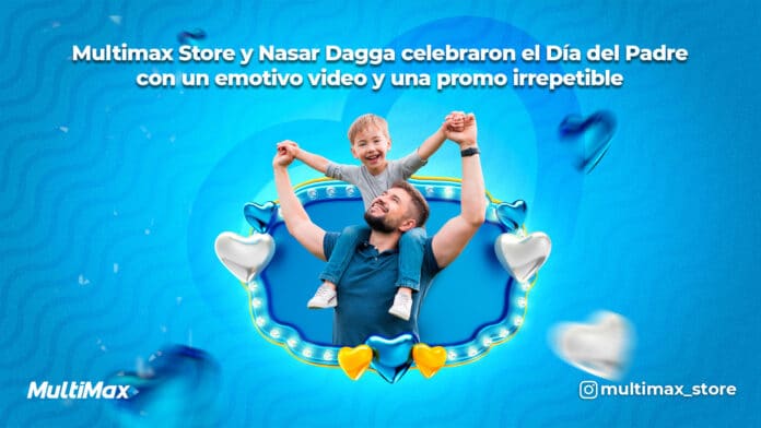 Día del Padre en Multimax
