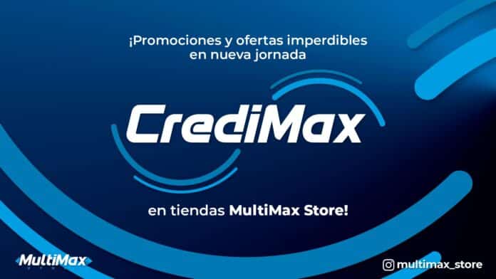 nueva jornada CrediMax - CrediMax en MultiMax Store