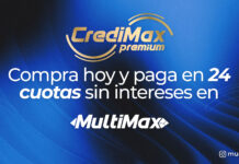 CrediMax Premium: Compra hoy y paga en 24 cuotas sin intereses en MultiMax CrediMax Premium