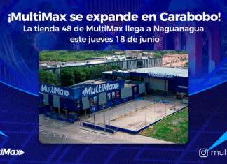 ¡MultiMax se expande en Carabobo! La tienda 48 de MultiMax llega a Naguanagua este 18 de junio Multimax Naguanagua